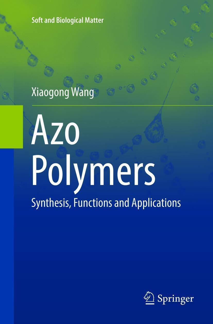 Azo Polymers - Xiaogong Wang - Springer, 2018 libro usato