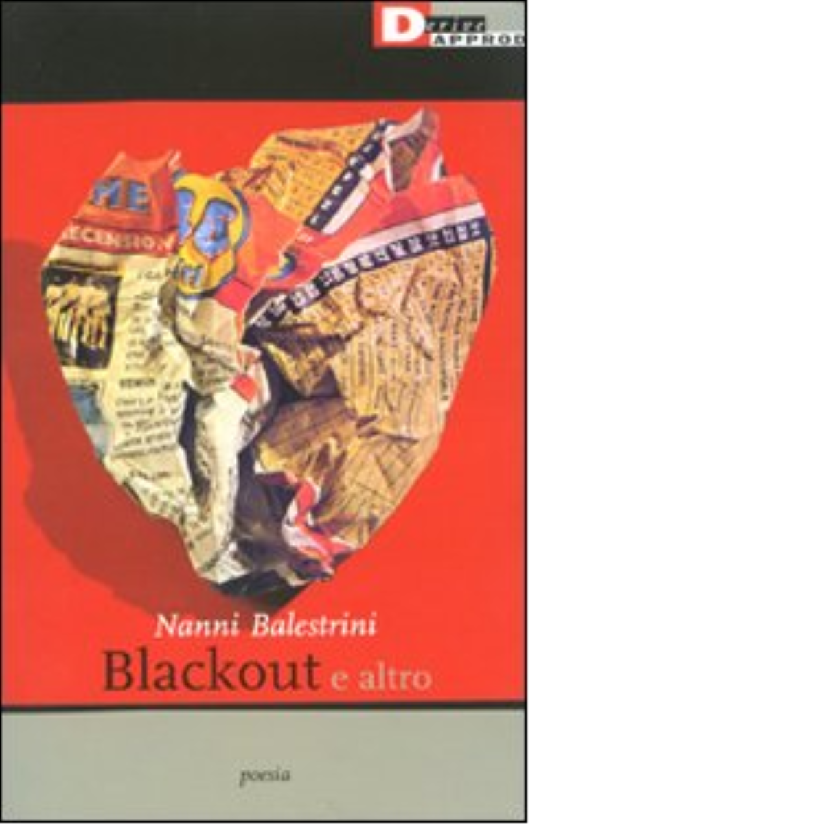 BLACKOUT E ALTRO di NANNI BALESTRINI - DeriveApprodi editore, 2009 libro usato