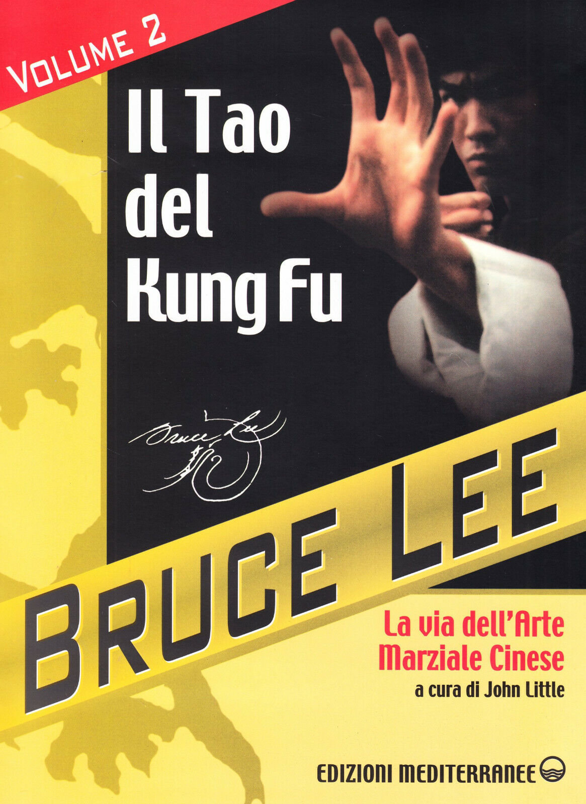 BRUCE LEE - Il Tao del Kung Fu, volume 2 - Edizione Mediterranee, 2000 libro usato