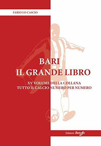 Bari il Grande Libro - Fabio Lo Cascio - return, 2020 libro usato