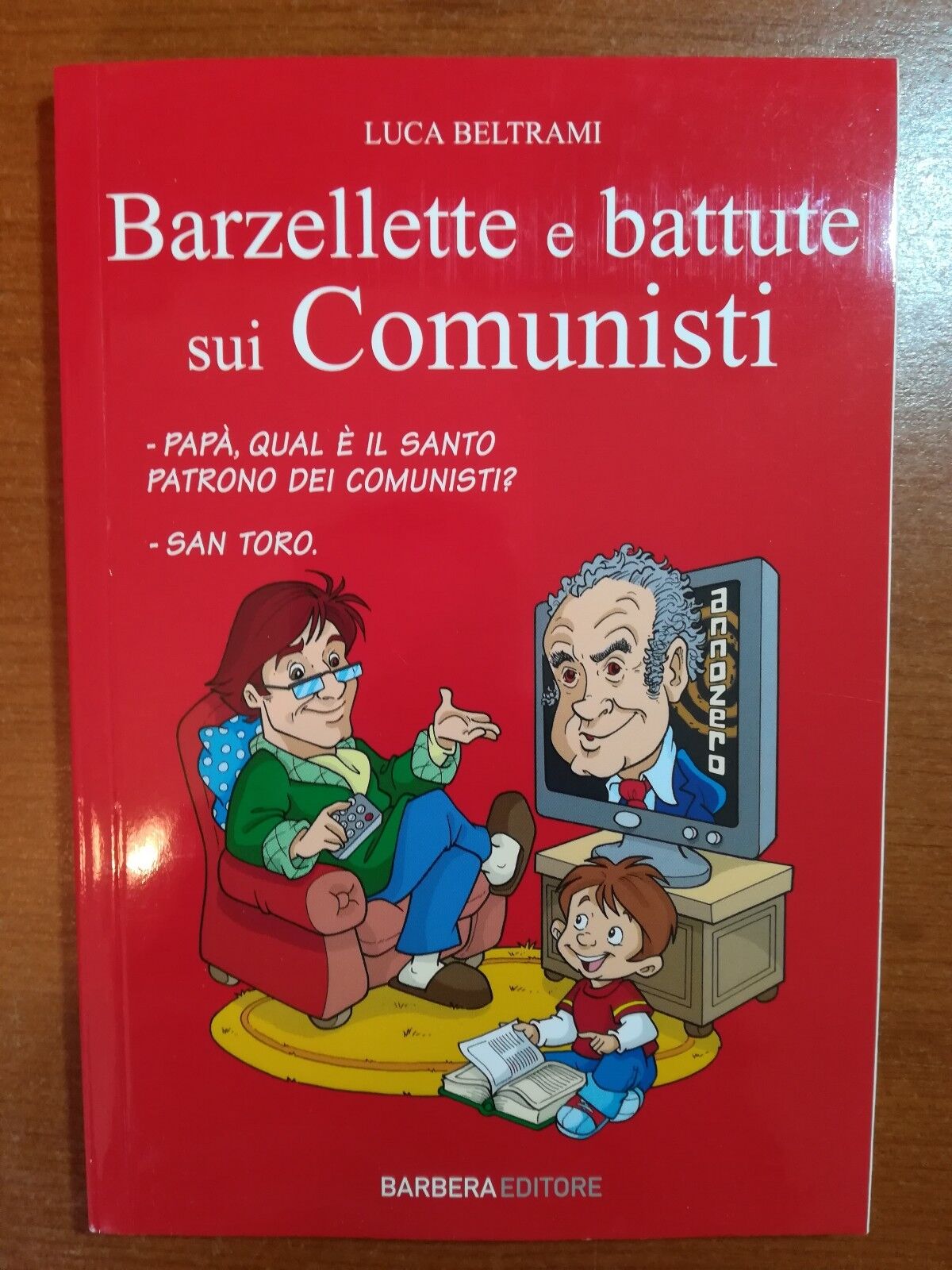 Barzellette e battute sui comunisti - L.Beltrami - Barbera - 2010-M libro usato