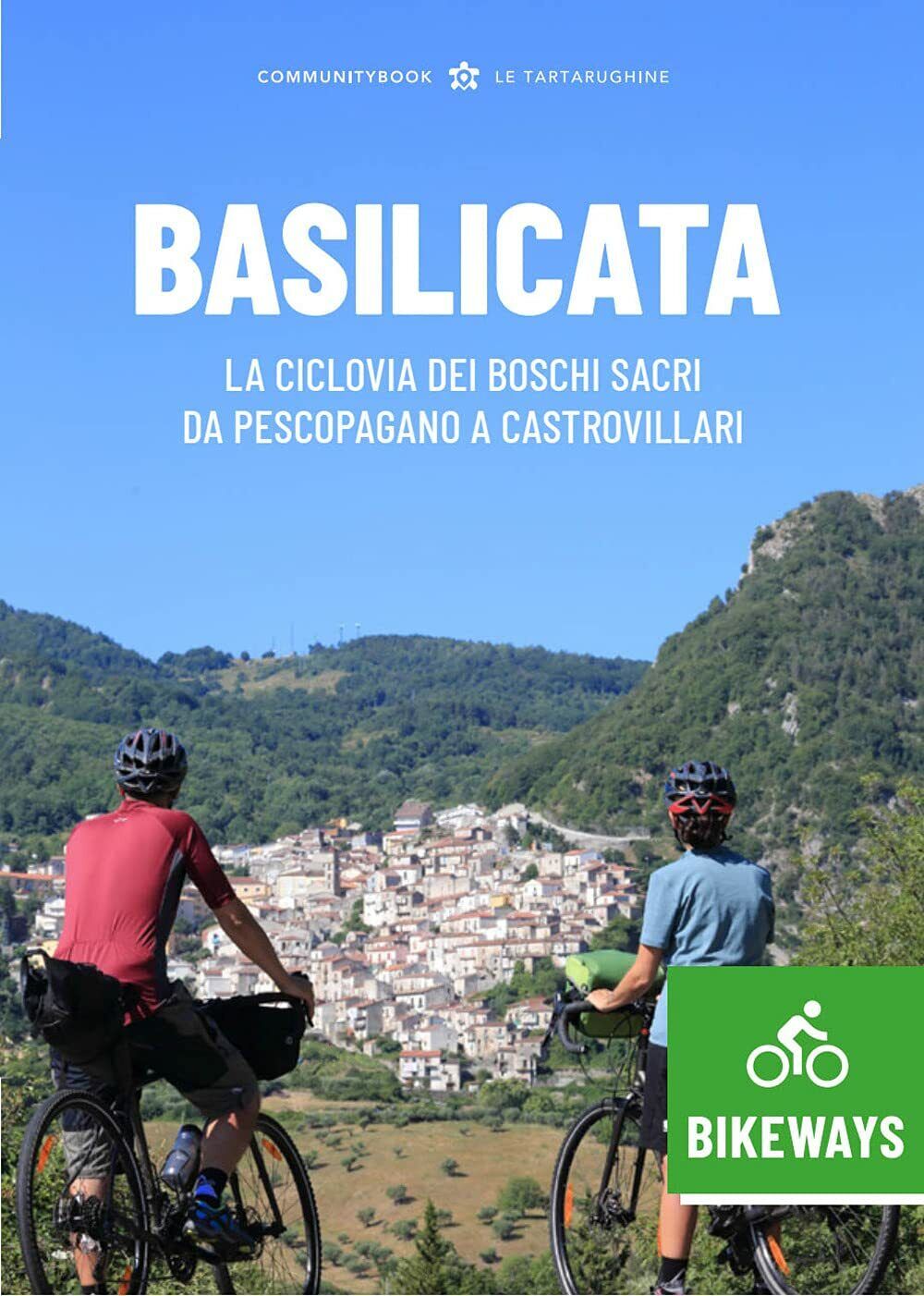 Basilicata Bikeways - Typimedia Editore - 2021 libro usato