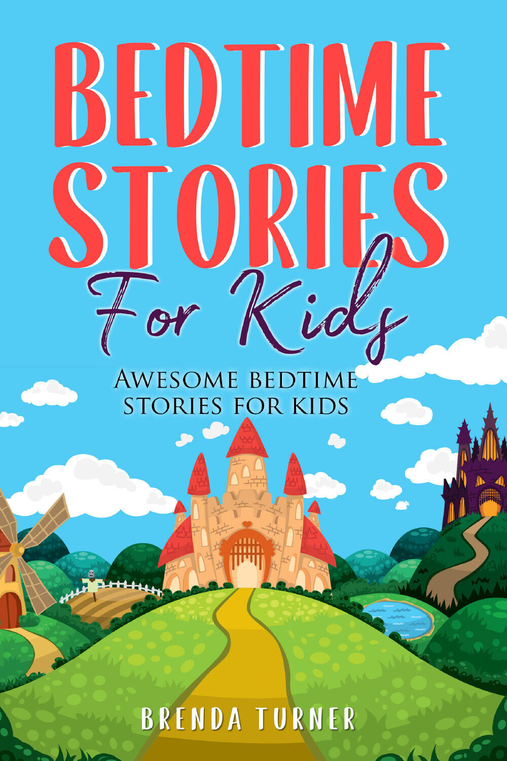Bedtime Stories for Kids. Awesome bedtime stories for kids di Brenda Turner,  20 libro usato