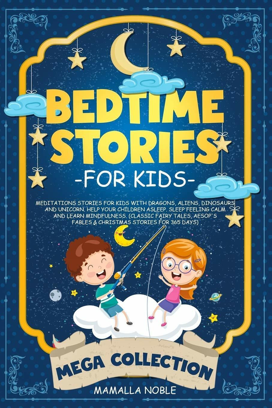 Bedtime Stories for Kids Meditations Stories for Kids with Dragons, Aliens, Dino libro usato