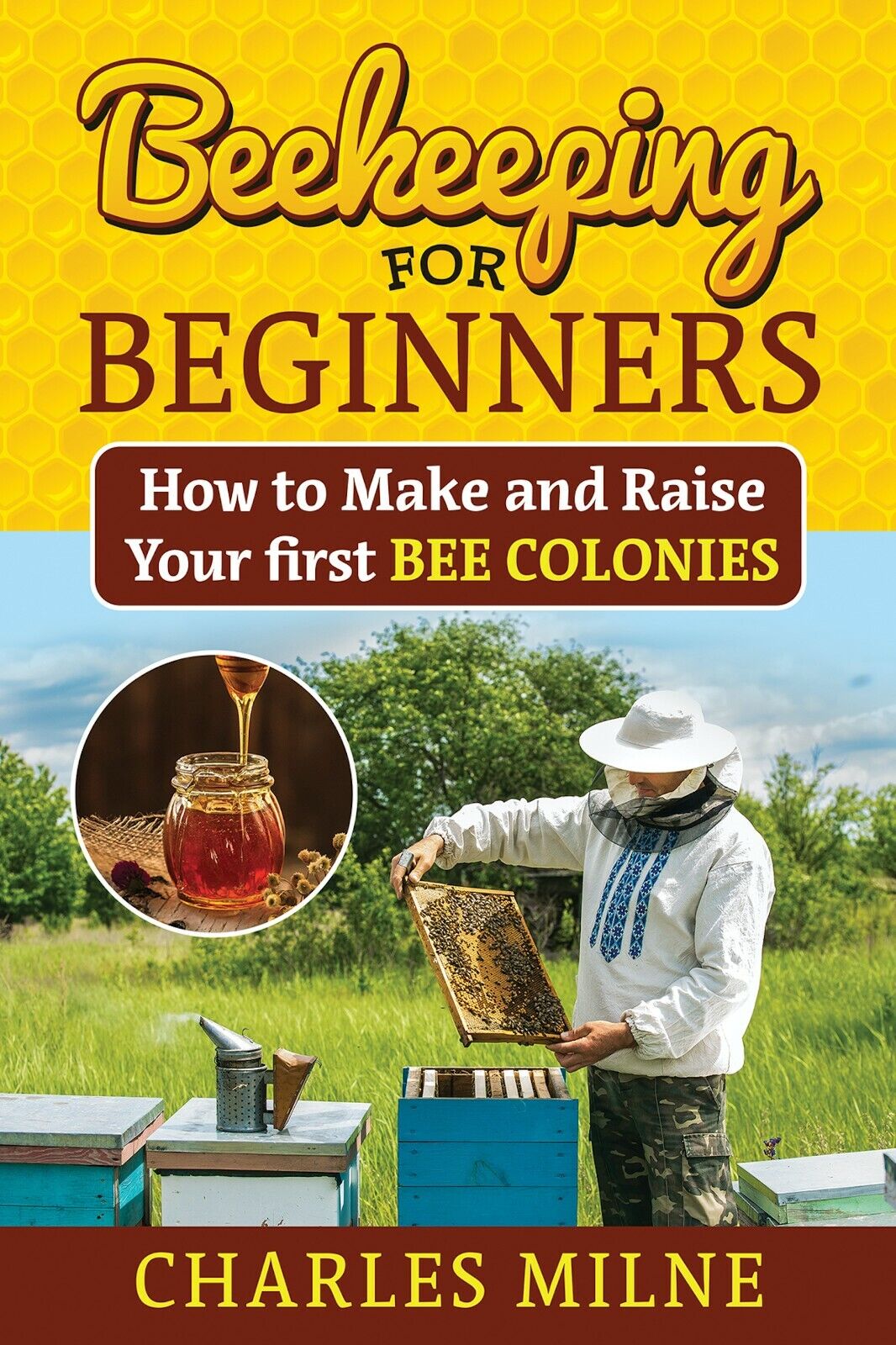 Beekeeping for beginners di Charles Milne,  2021,  Youcanprint libro usato