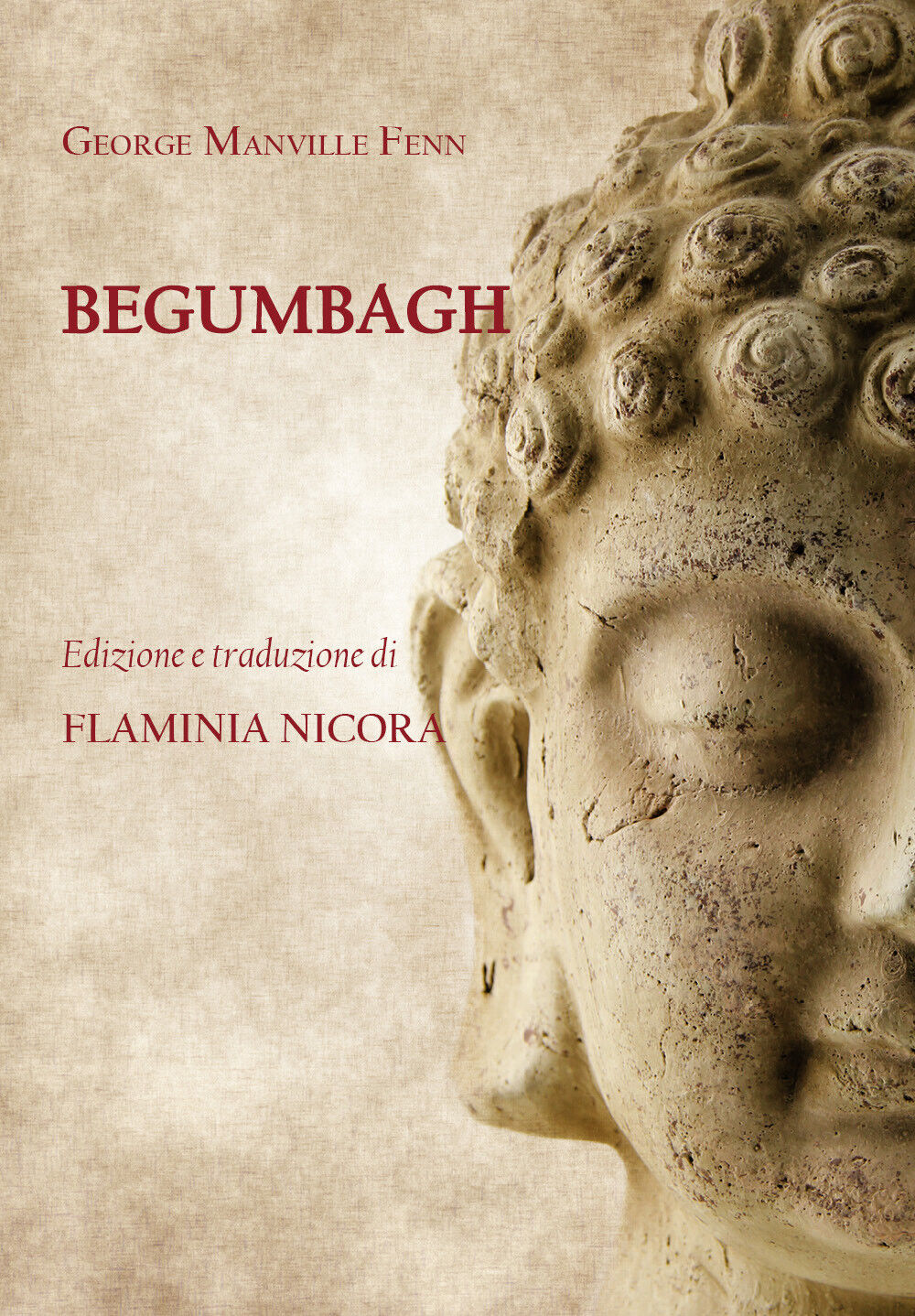 Begumbagh. A tale of the Indian mutiny di George Manville Fenn,  2021,  Youcanpr libro usato