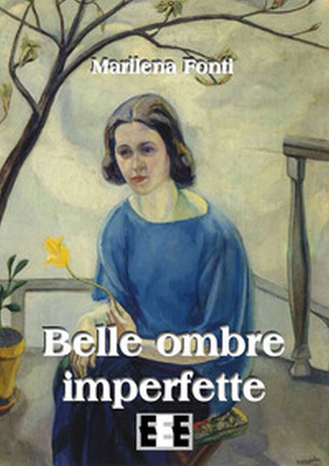 Belle ombre imperfette  di Fonti Marilena,  2019,  Eee-edizioni Esordienti libro usato