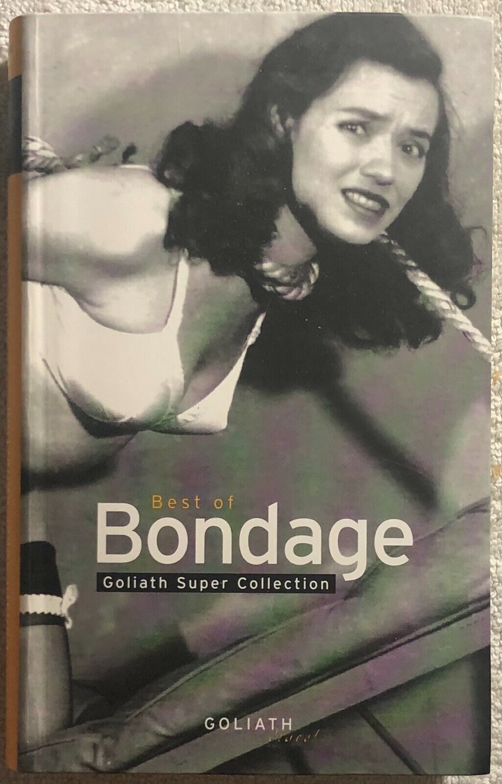Best of Bondage di Goliath Books, Steven Speliotis, Photographers, Dave Naz,  20 libro usato