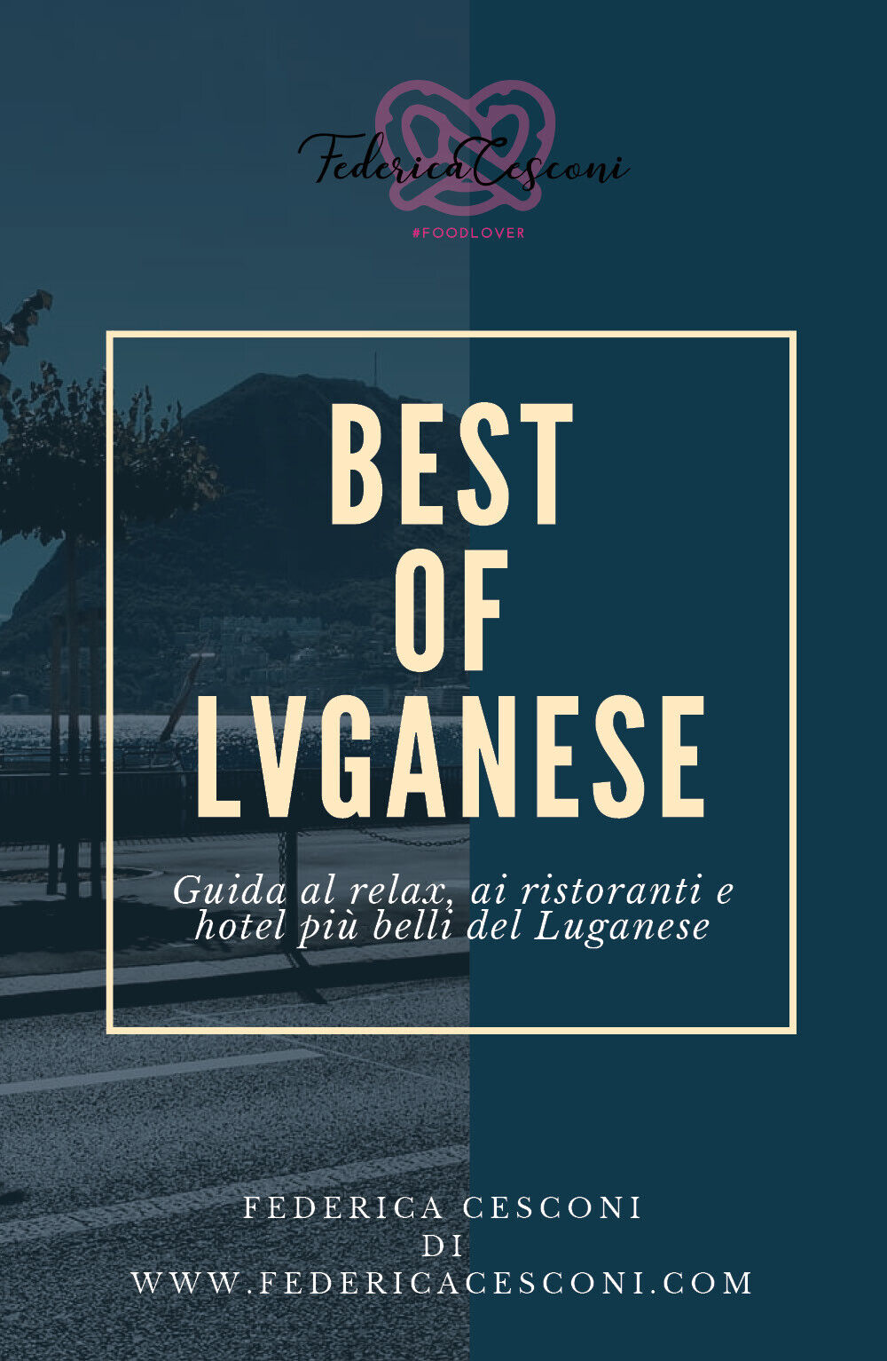 Best of Luganese. Ediz. italiana di Federica Cesconi, 2019, Youcanprint libro usato