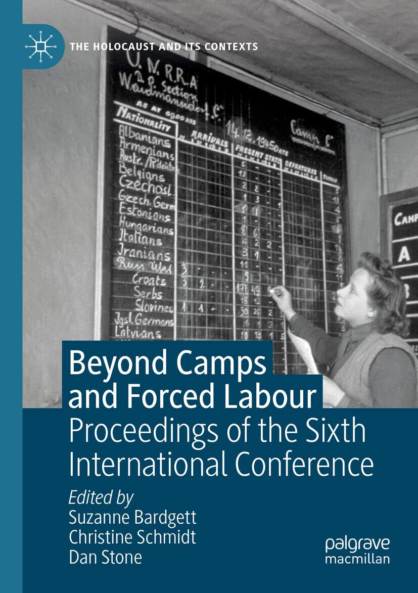 Beyond Camps and Forced Labour - Suzanne Bardgett - Palgrave, 2022 libro usato
