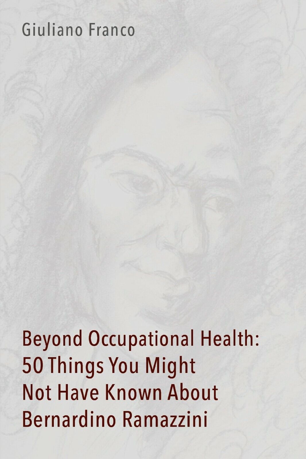 Beyond Occupational Health: 50 Things You Might Not Have Known about Bernardino  libro usato