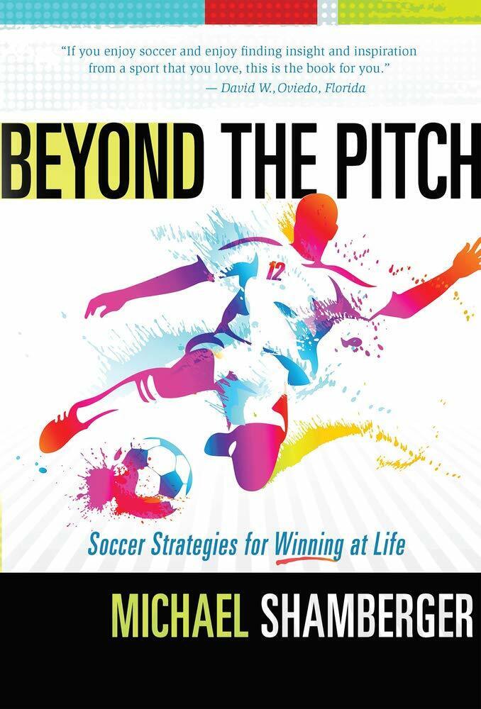 Beyond the Pitch - Michael Shamberger - Higherlife, 2020 libro usato