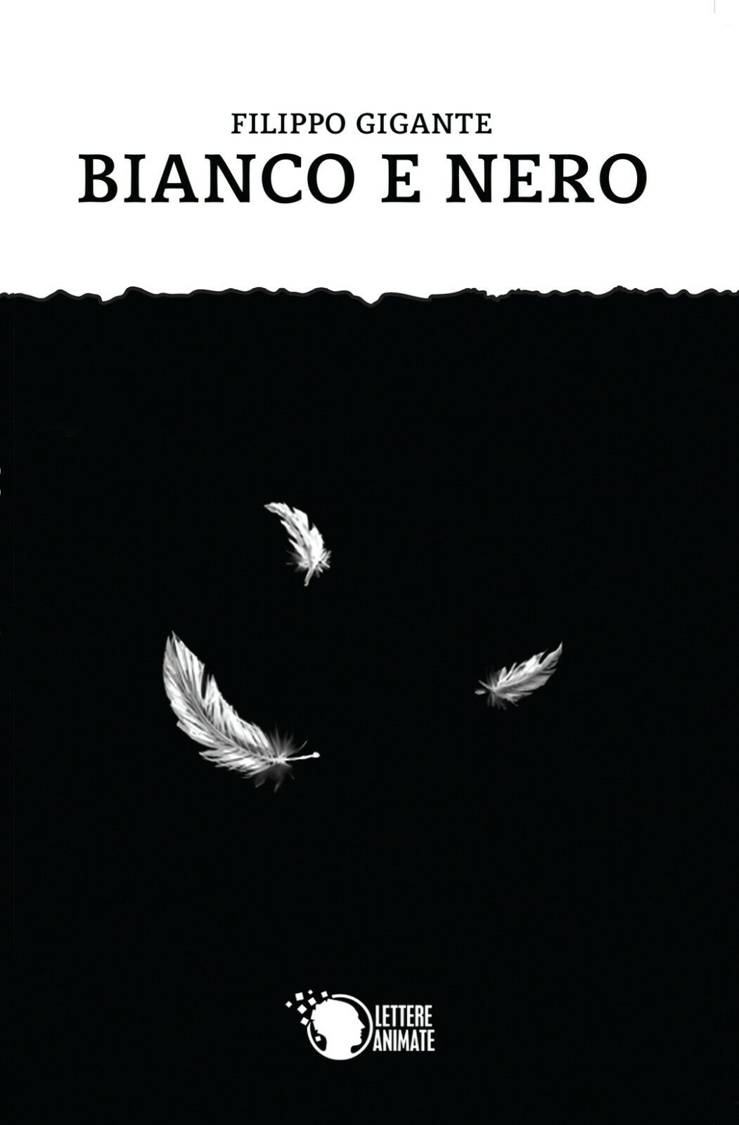 Bianco e nero  di Filippo Gigante,  2015,  Lettere Animate Editore libro usato