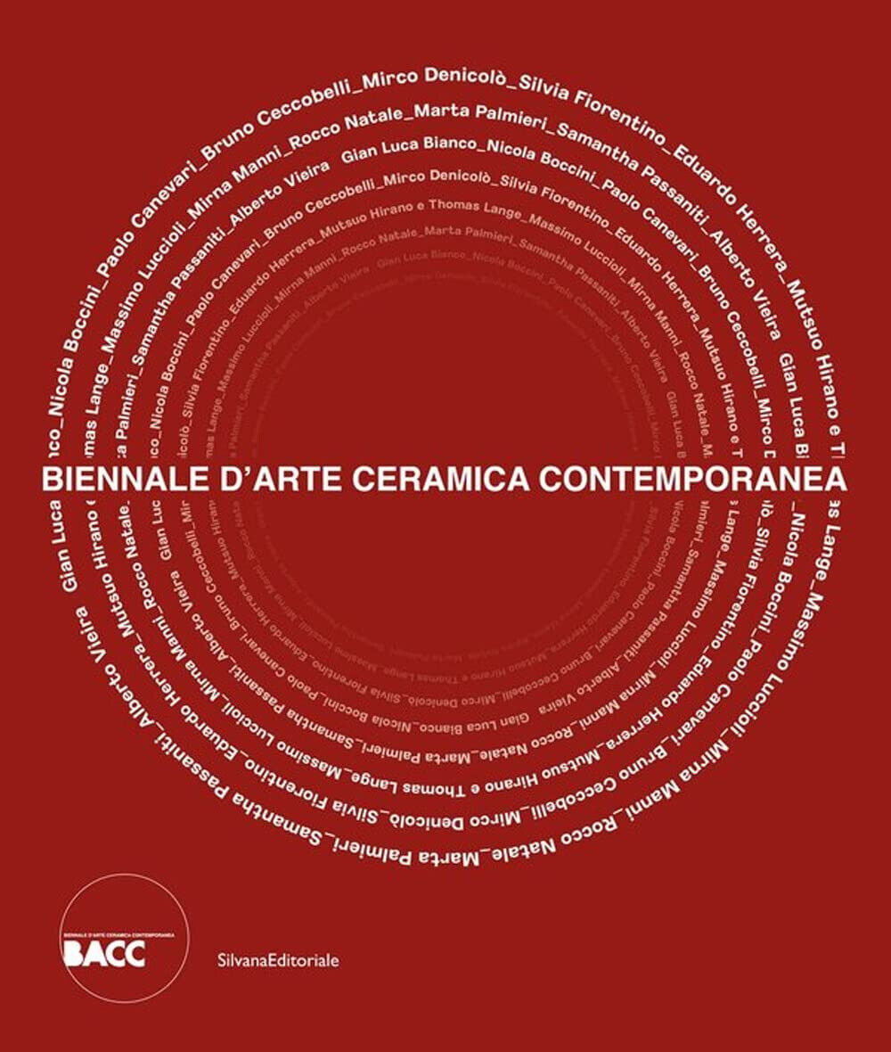 Biennale d'Arte Ceramica Contemporanea 5? edizione - L. Fiorucci - 2022 libro usato
