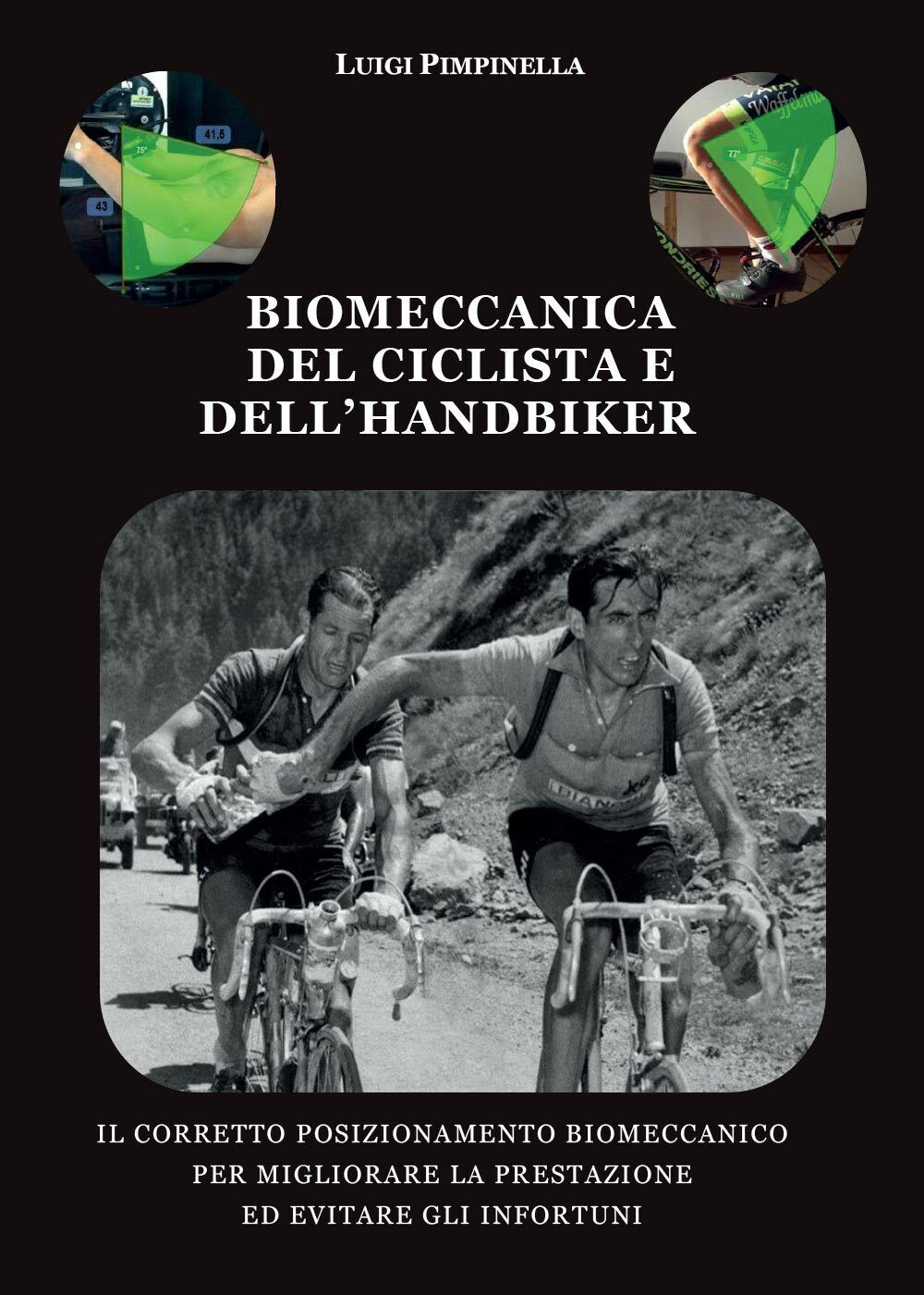 Biomeccanica del ciclista e delL'handbiker - Luigi Pimpinella,  2017,  Youcanpri libro usato