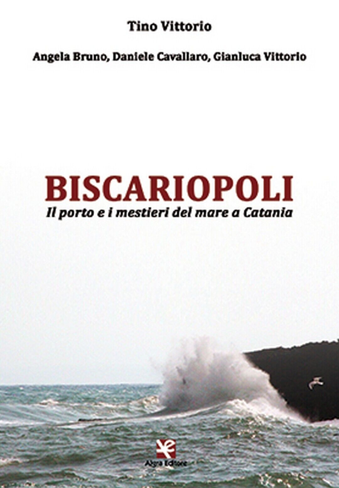 Biscariopoli, di Tino Vittorio, Algra Editore libro usato