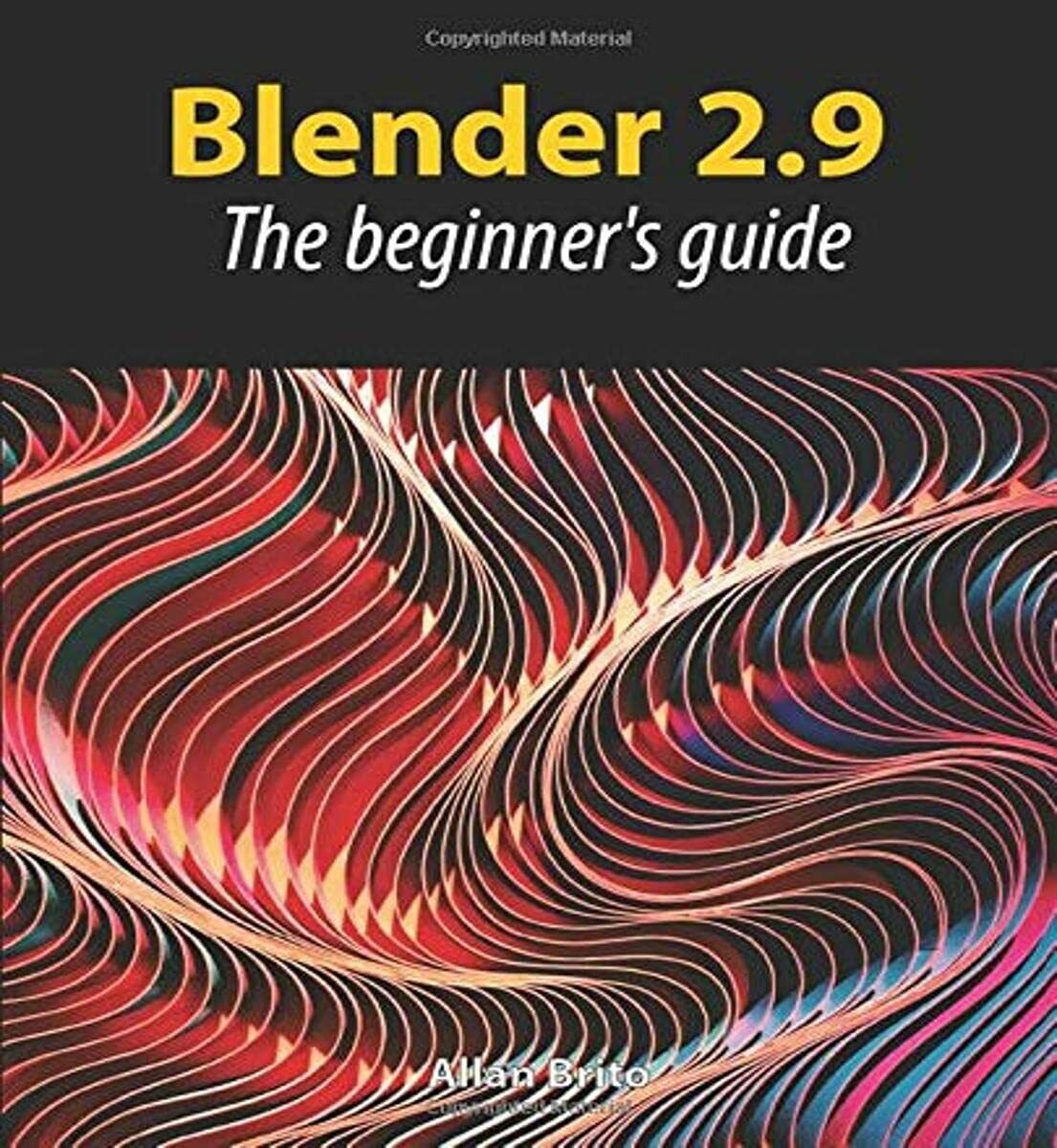 Blender 2.9 The Beginner?s Guide di Allan Brito,  2020,  Indipendently Published libro usato
