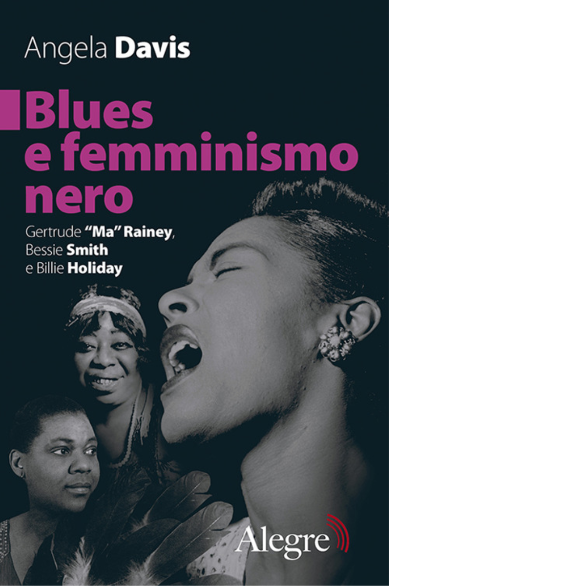 Blues e femminismo nero di Angela Davis - Edizioni Alegre, 2022 libro usato