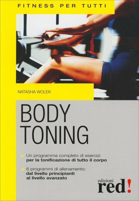 Body toning di Natasha Wolek,  2008,  Edizioni Red! libro usato