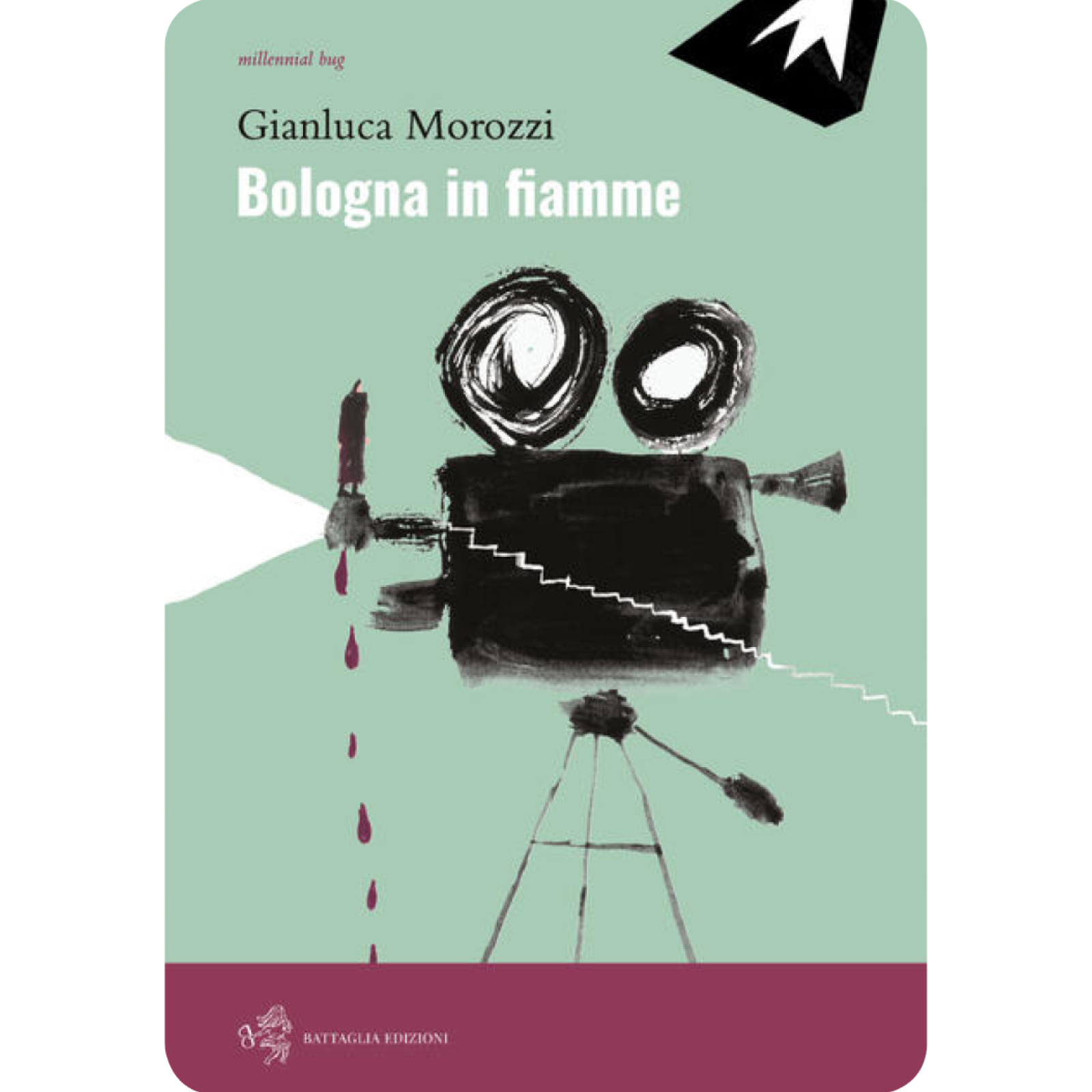 Bologna in fiamme di Gianluca Morozzi,  2019,  Battaglia Edizioni libro usato