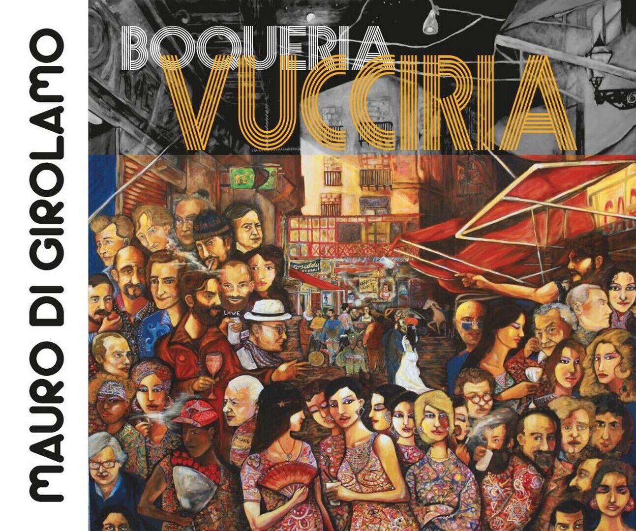 Boqueria Vuccira  di Mauro Di Girolamo,  2016,  Youcanprint libro usato