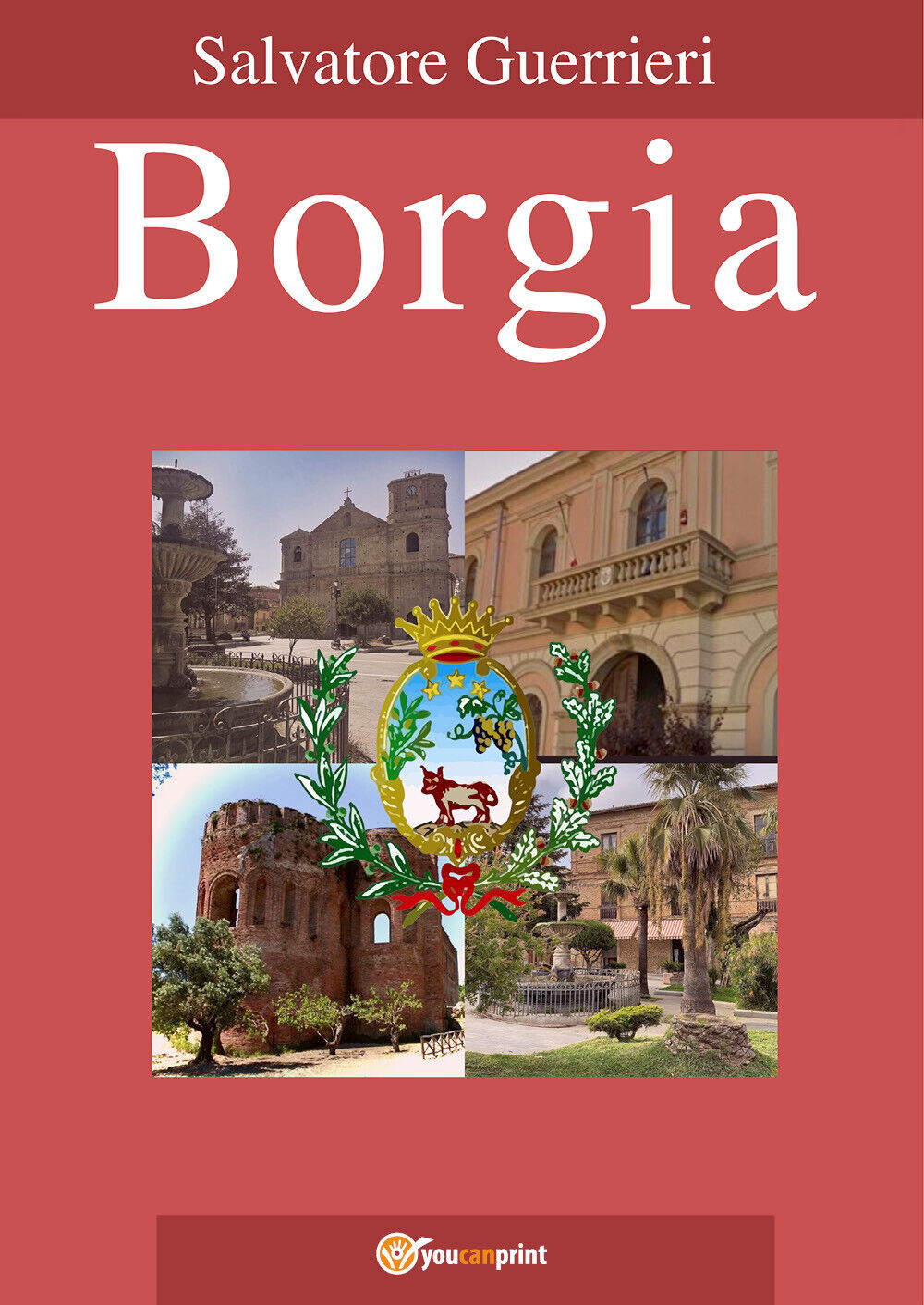 Borgia di Salvatore Guerrieri,  2021,  Youcanprint libro usato