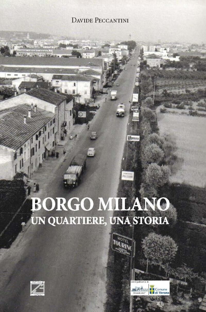 Borgo Milano. Un quartiere, una storia di Davide Peccantini, 2018, Edizioni03 libro usato