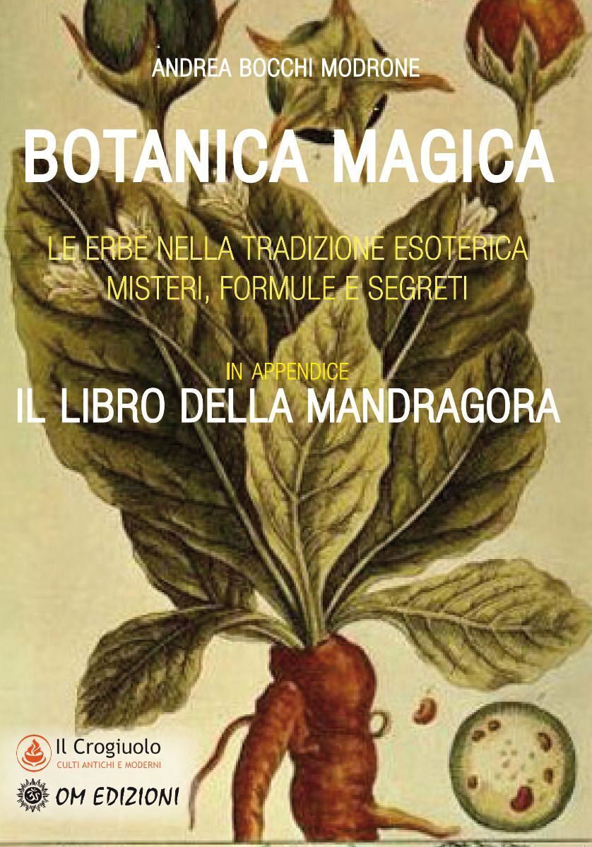 Botanica Magica - Il Libro Della Mandragora di Andrea Bocchi Modrone,  2022,  Om libro usato