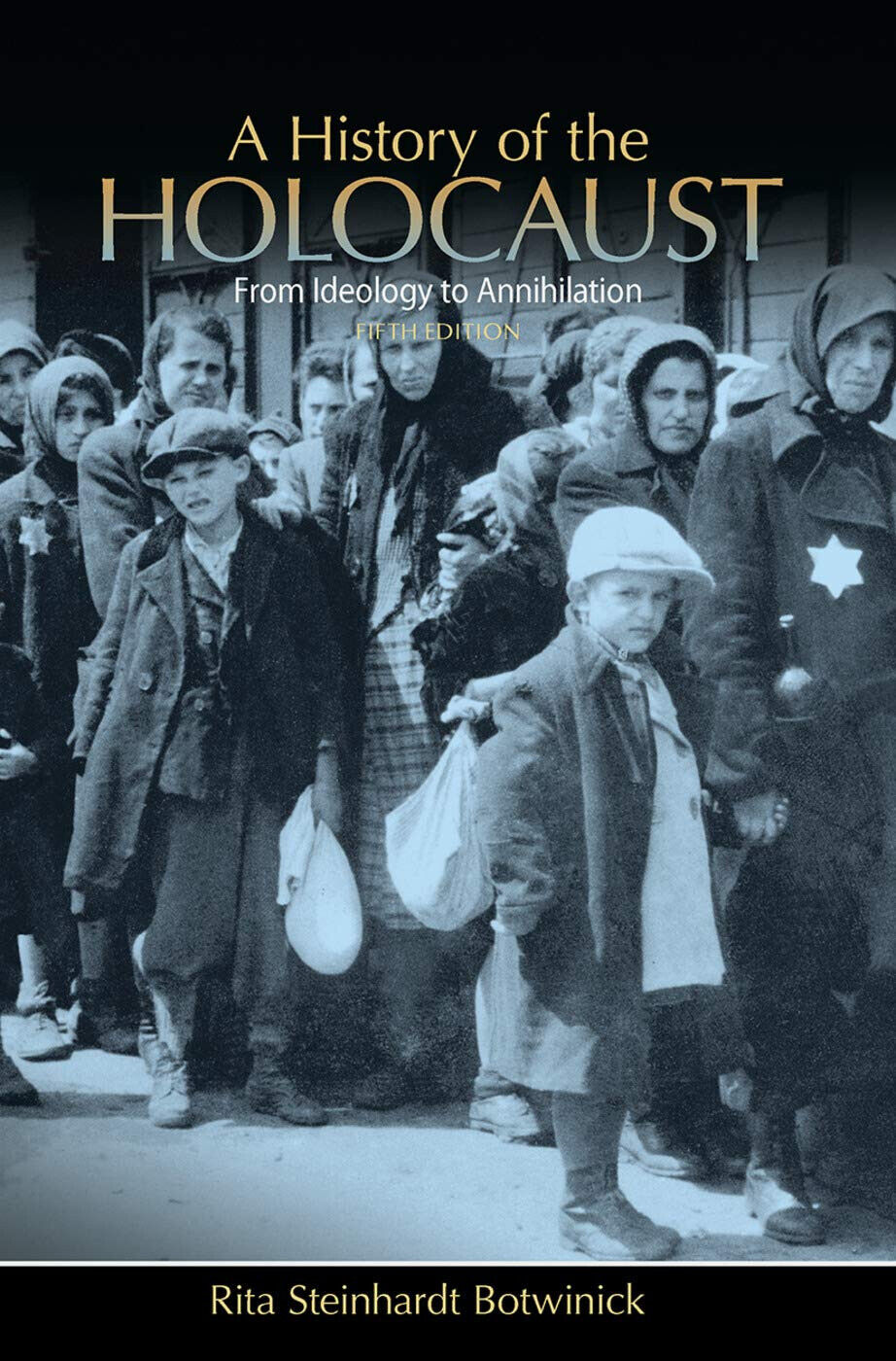 Botwinick, R: A History of the Holocaust - Rita Steinhardt Botwinick - 2013 libro usato