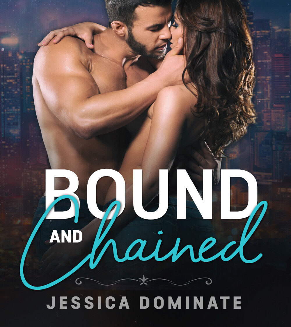 Bound and chained di Jessica Dominate,  2021,  Youcanprint libro usato