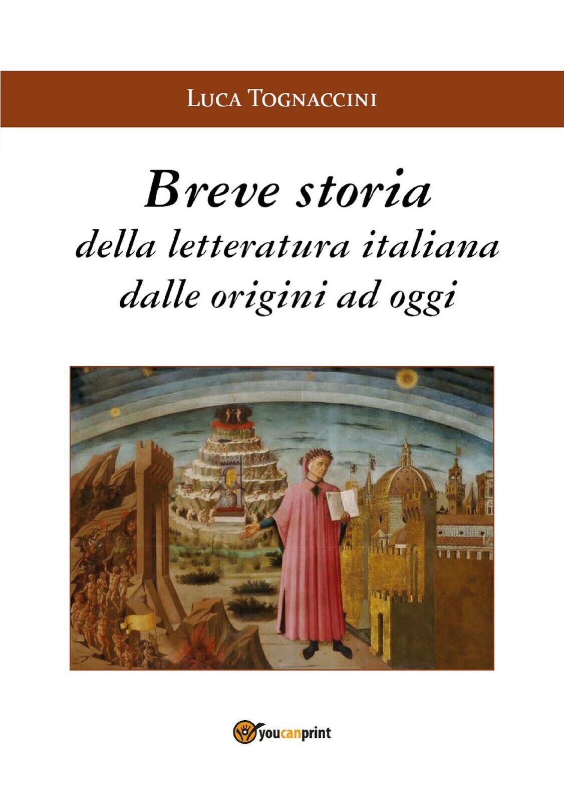 Breve storia della letteratura italiana dalle origini a oggi di Luca Tognaccini, libro usato