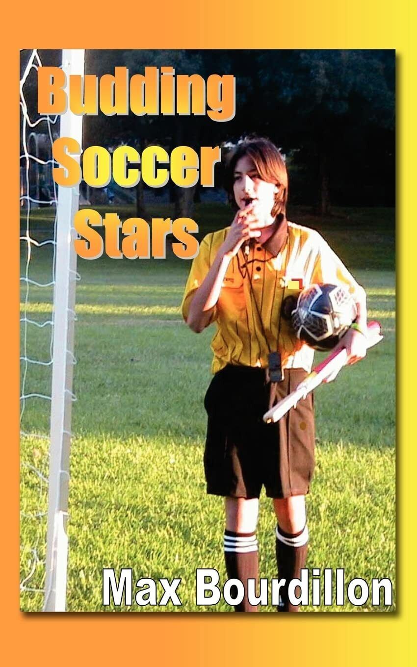 Budding Soccer Stars - Max Bourdillon - AUTHORHOUSE, 2006 libro usato
