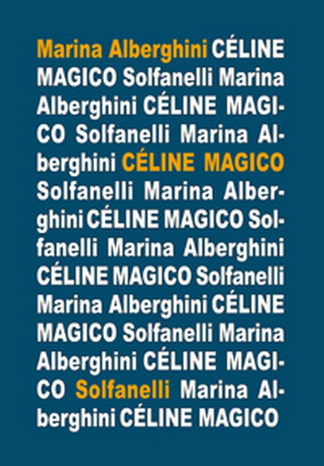 C?LINE MAGICO  di Marina Alberghini,  Solfanelli Edizioni libro usato
