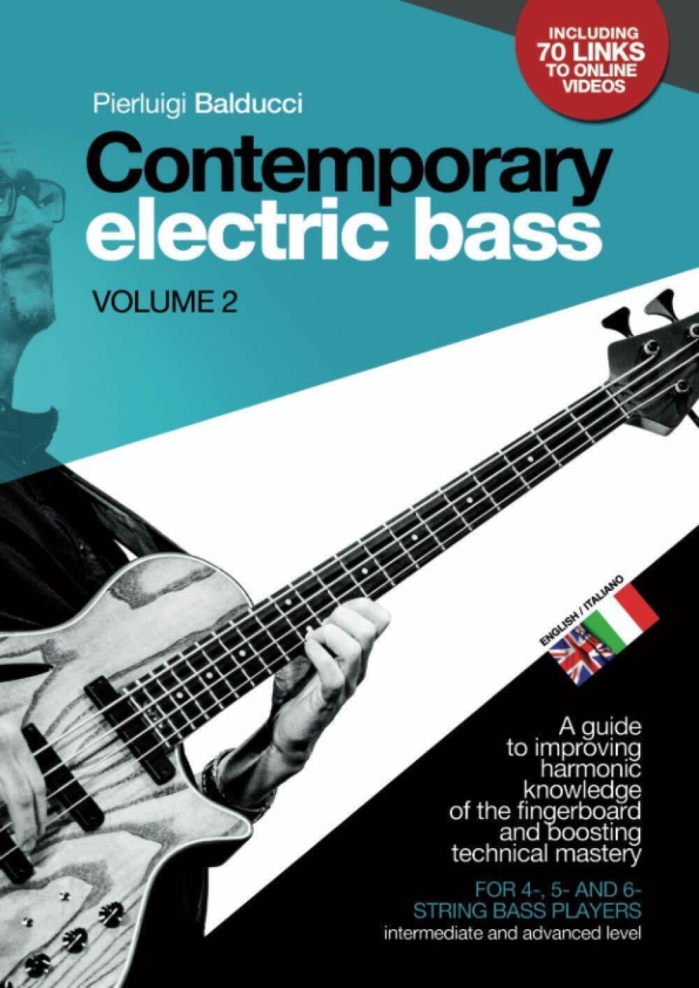 CONTEMPORARY ELECTRIC BASS - Volume 2 A Guide to Improving Harmonic Knowledge of libro usato