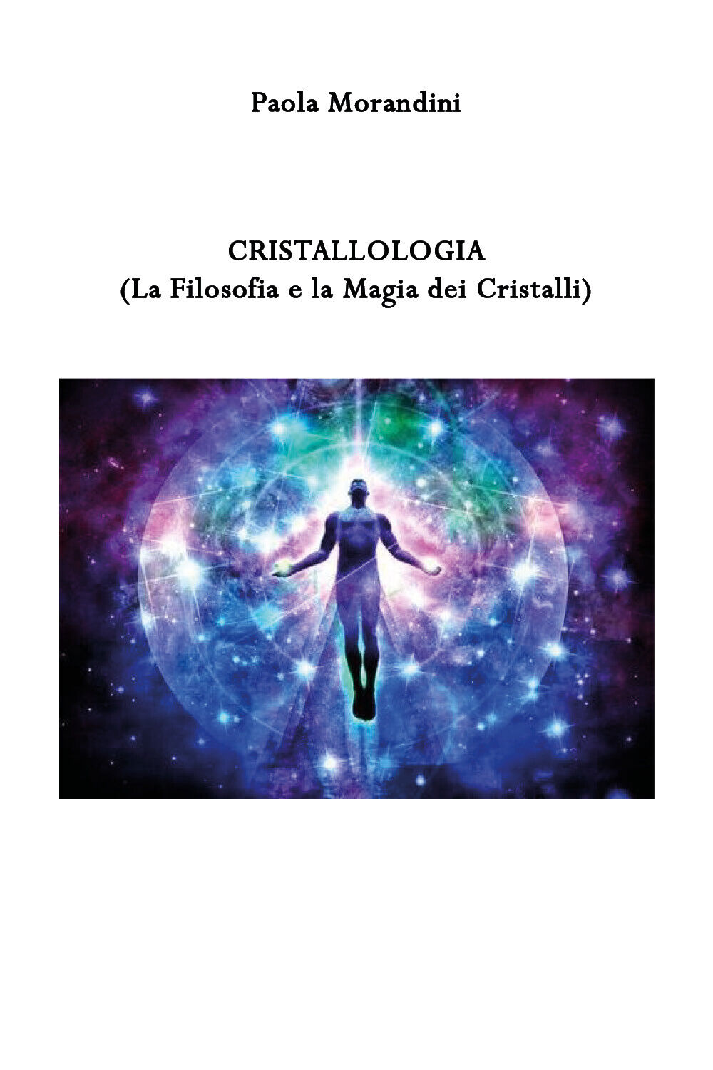 CRISTALLOLOGIA (La Filosofia e la Magia dei Cristalli) libro usato