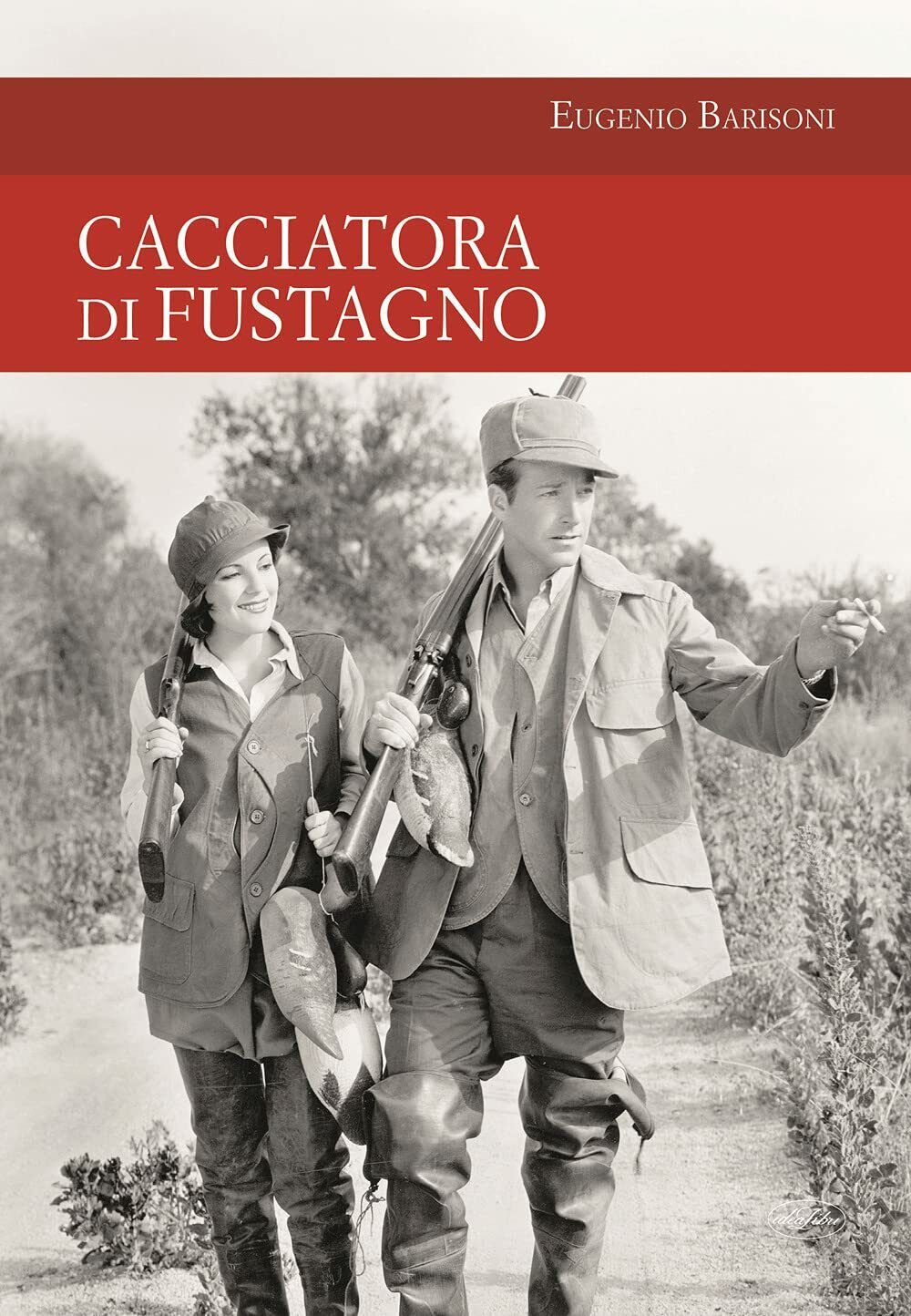 Cacciatora di fustagno - Eugenio Barisoni - idea libri, 2021 libro usato
