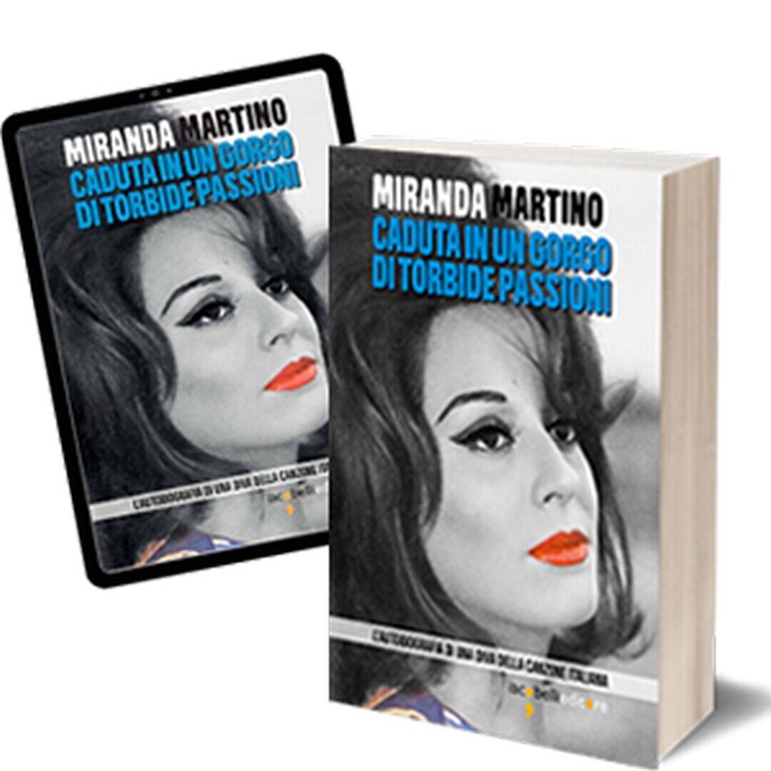 Caduta in un gorgo di torbide passioni  di Miranda Martino,  2018,  Iacobelli  libro usato