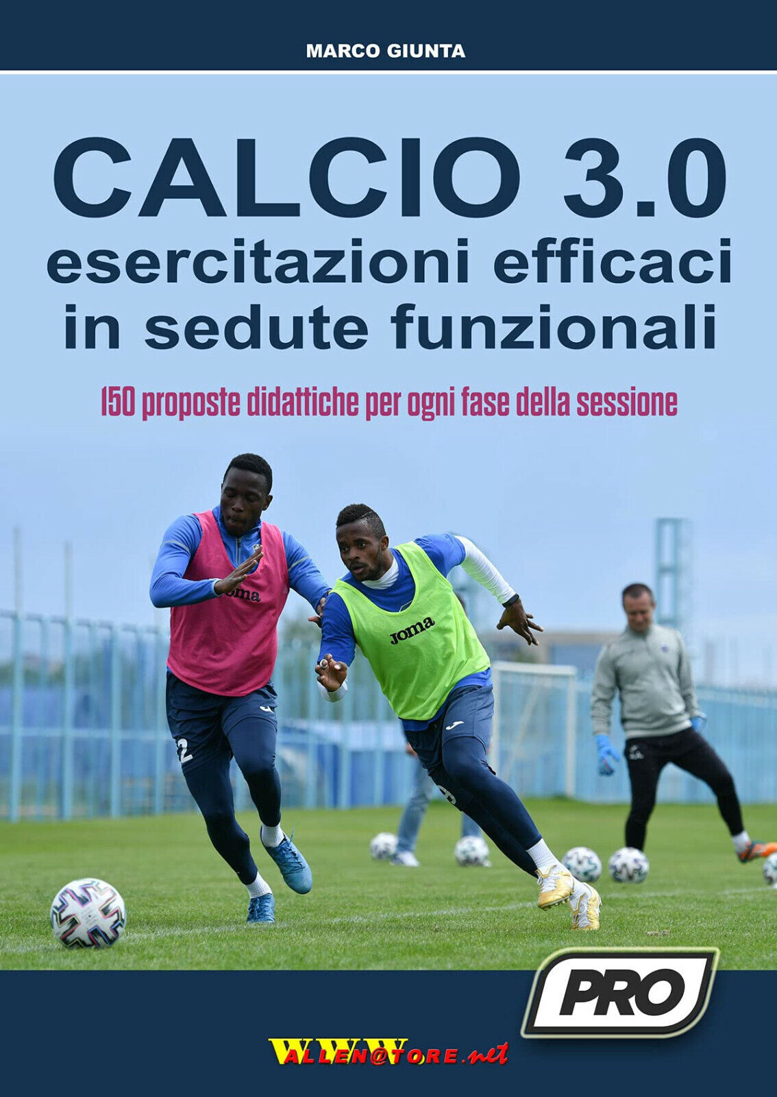 Calcio 3.0: esercitazioni funzionali in sedute efficaci - Marco Giunta - 2021 libro usato