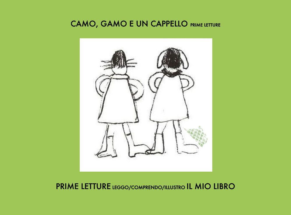 Camo, gamo e un cappello, prime letture  di Elena Iiritano,  2020,  Youcanprint libro usato
