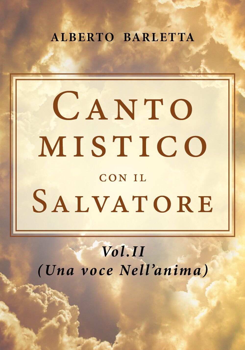 Canto mistico con il Salvatore di Alberto Barletta,  2020,  Youcanprint libro usato
