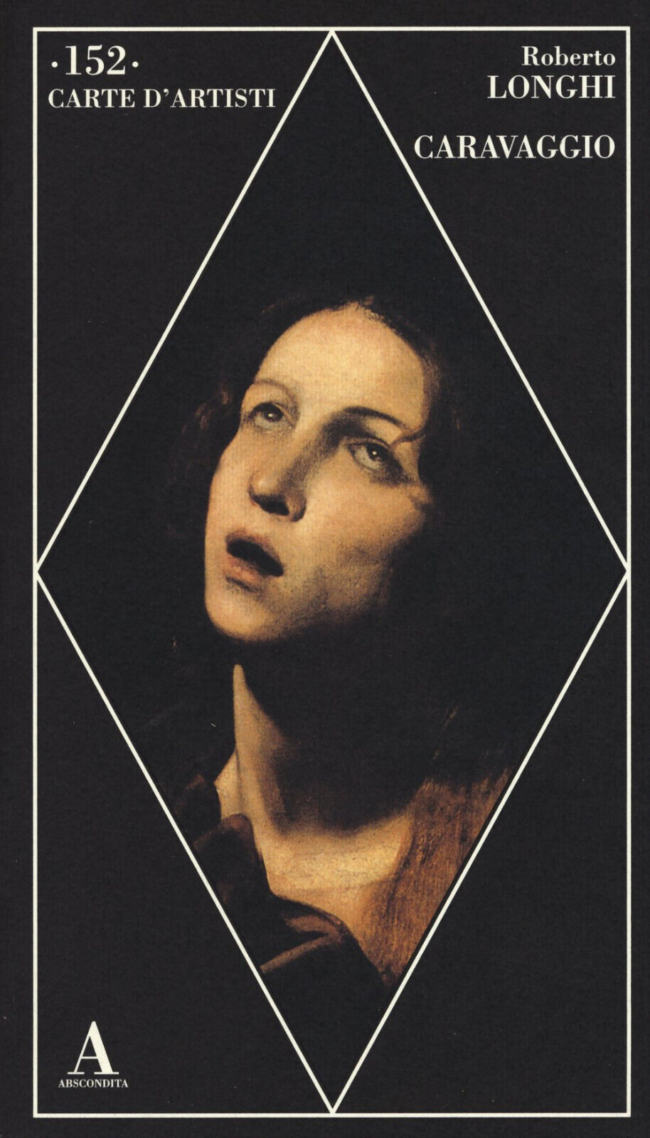 Caravaggio - Roberto Longhi - Abscondita, 2015 libro usato