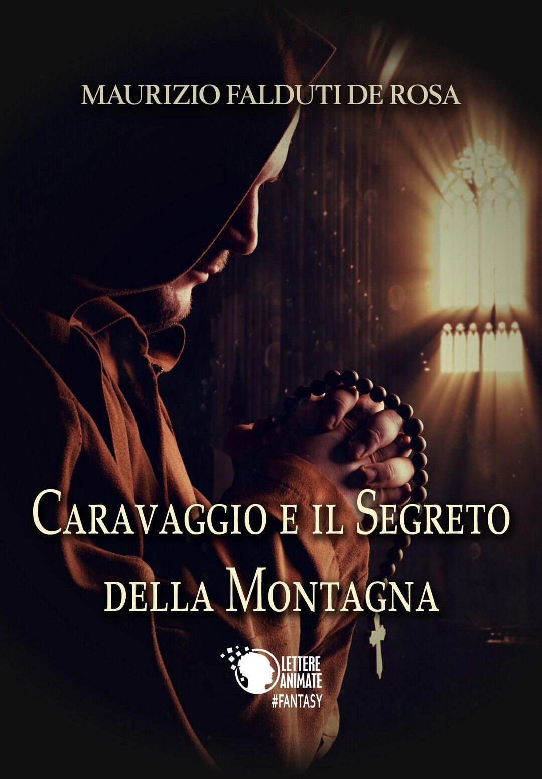 Caravaggio e il segreto della montagna  di Maurizio Falduti De Rosa,  2017 libro usato