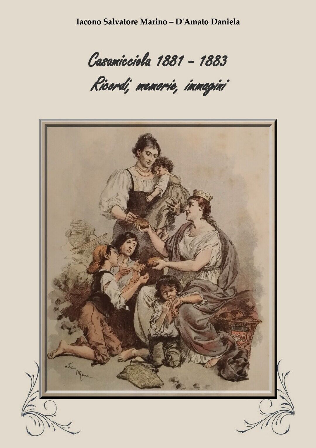 Casamicciola 1881 - 1883  di Iacono Salvatore Marino, Daniela d'Amato,  2020 libro usato