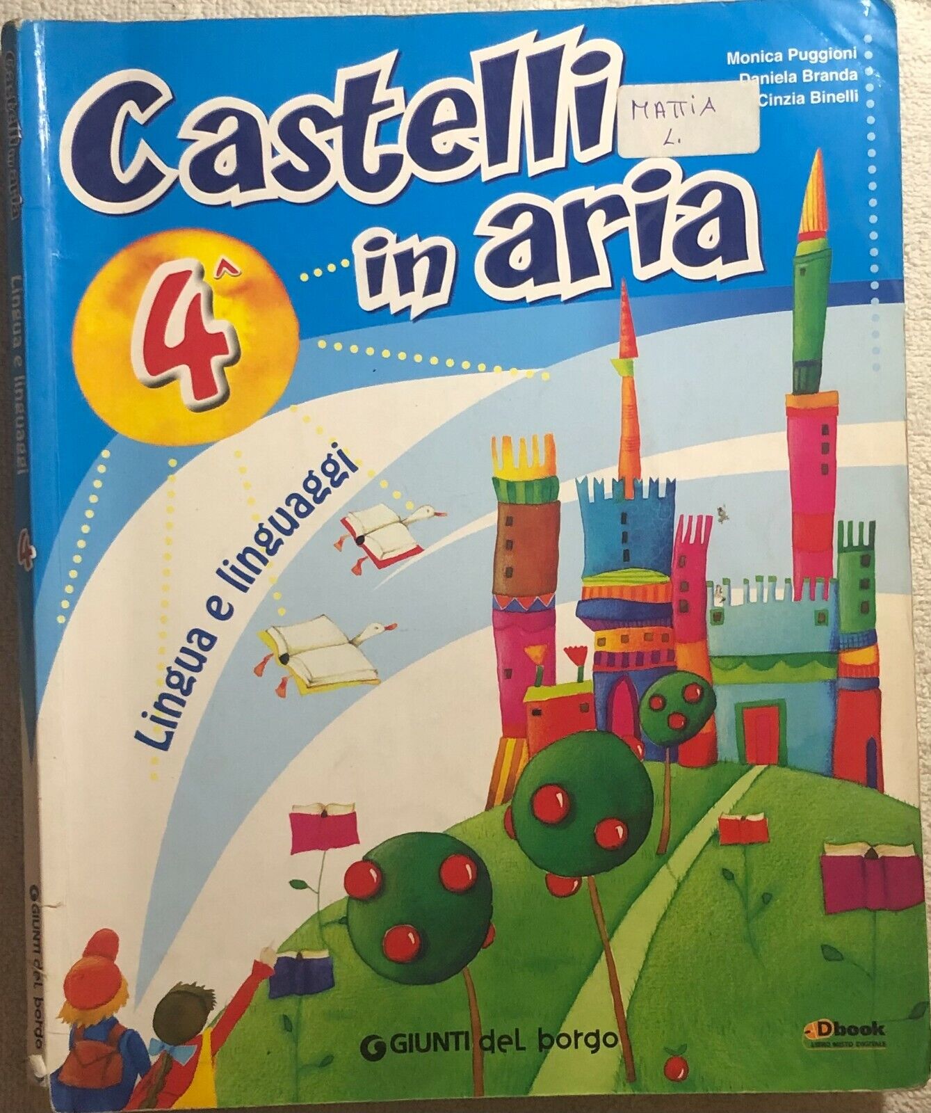 Castelli in aria 4 di Puggioni-branda-binelli,  2011,  Giunti Del Borgo libro usato