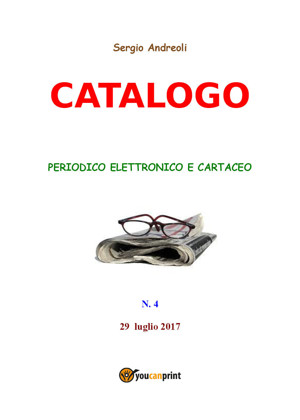 Catalogo 4  di Sergio Andreoli,  2019,  Youcanprint libro usato