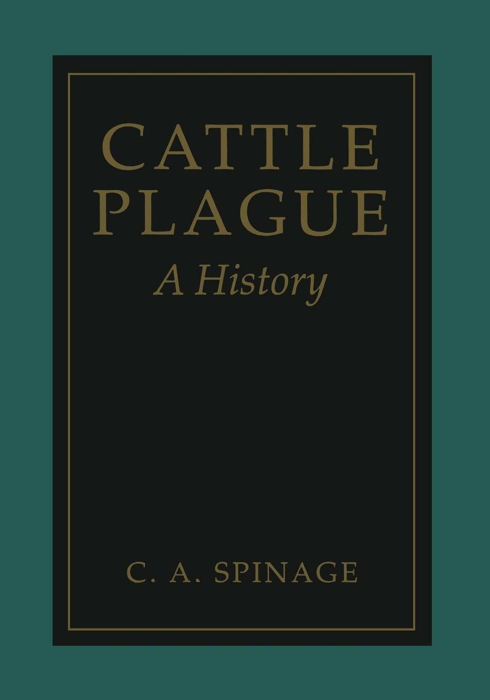 Cattle Plague - Clive Spinage - Springer, 2013 libro usato
