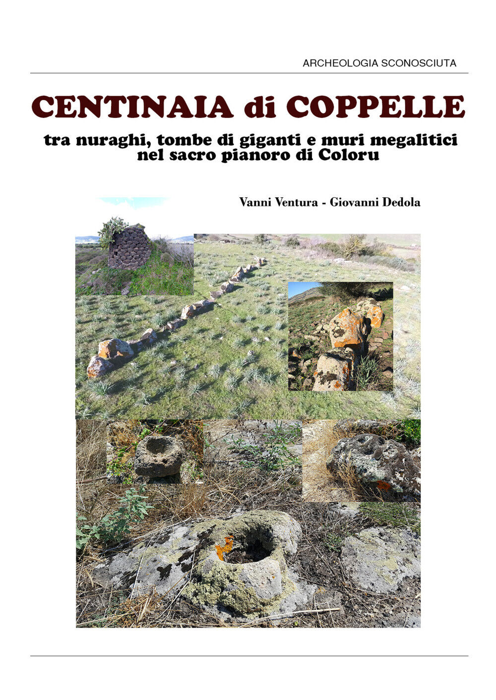 Centinaia di coppelle - Ventura, Dedola,  2019,  Youcanprint libro usato