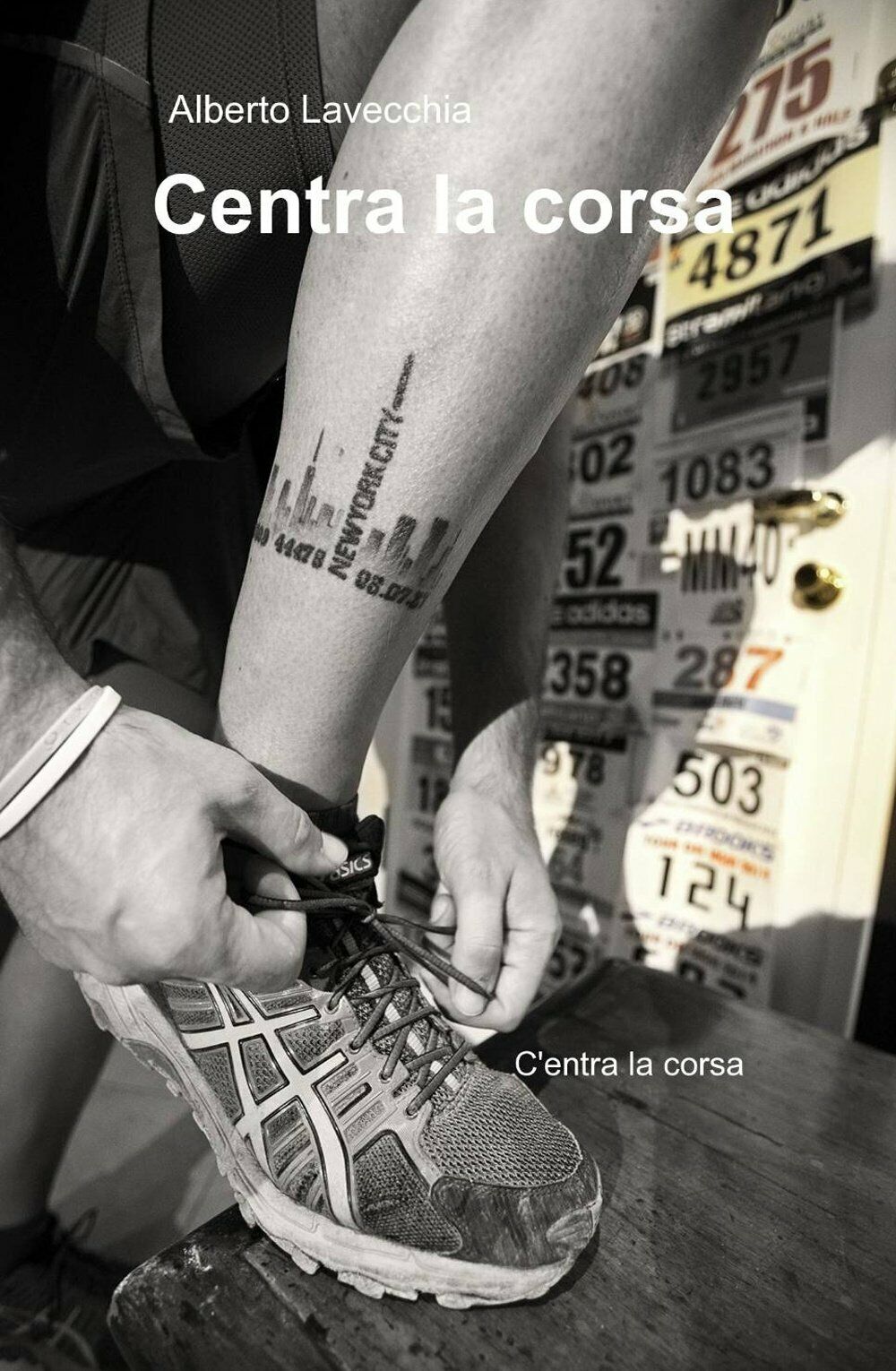 Centra la corsa - Alberto Lavecchia - ilmiolibro - 2015 libro usato