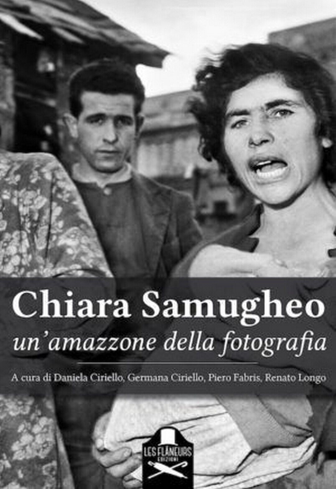Chiara Samugheo, un?amazzone della fotografia libro usato