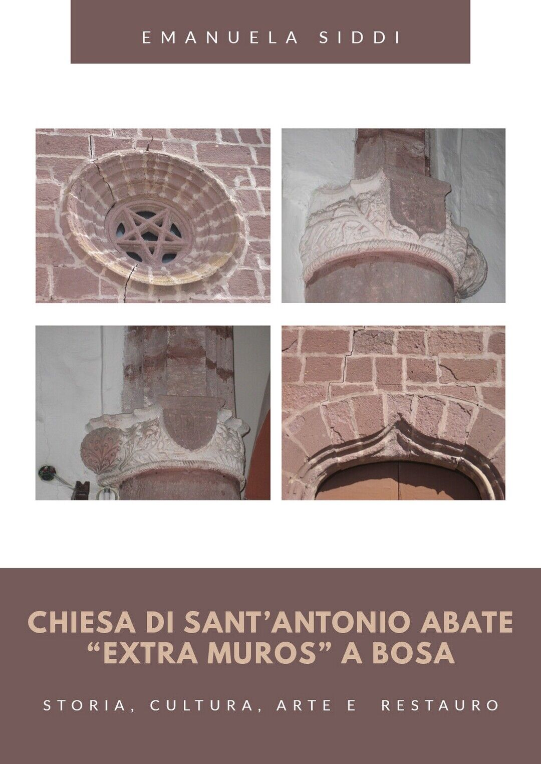 Chiesa di Sant?Antonio Abate ?extra muros? a Bosa -Storia, cultura, arte e rest. libro usato